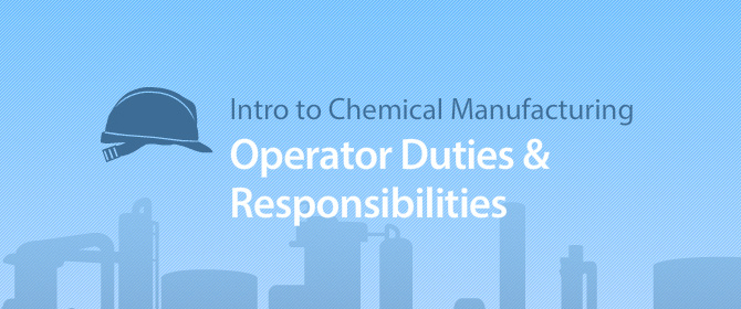 Responsibilities and skills as a chemical operator